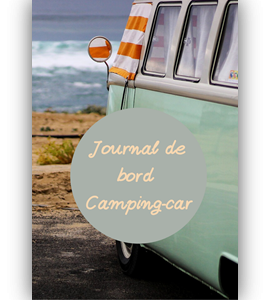 Journal de bord spécial voyage en camping-car