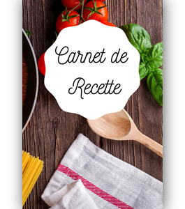 Carnet de recettes pour en rien oublier de vos recettes préférées !